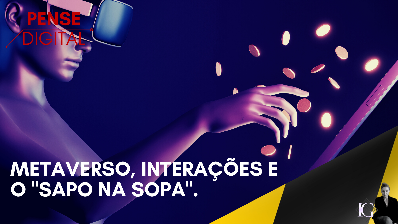 Metaverso: o mundo virtual que chama a atenção - RH Pra Você