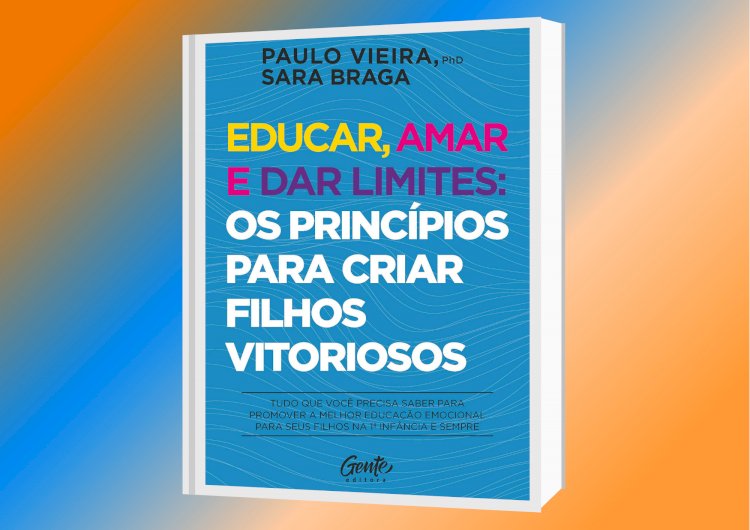 LIVRO - Educar, Amar e Dar Limites